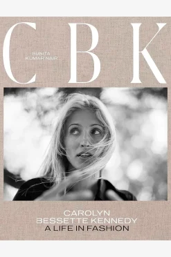 New Mags Coffee Table Book - Cbk: Carolyn Bessette Kennedy : A Life In Fashion