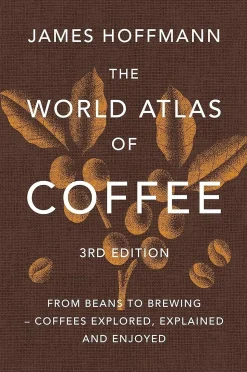 New Mags Coffee Table Book - The World Atlas Of Coffee 3Rd Edition